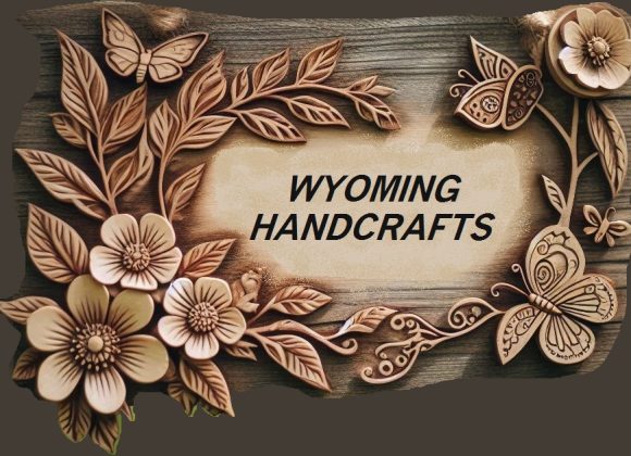 Wyoming Handcrafts